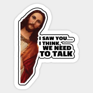 We Need to Talk Sticker